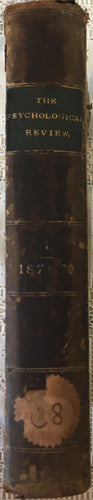 The Psychological Review. 1878 to 1879 Vol. 1. Rare Book